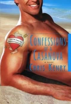 Confessions of a Casanova by Chris Kenry Book