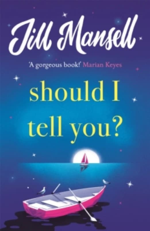Should I Tell You? Curl up with a gorgeous romantic novel from the No. 1 bestselling author Paperback / softback