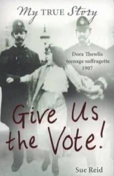 Give Us the Vote by Sue Reid Paperback