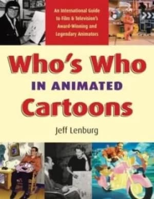 Whos who in animated cartoons by Jeff Lenburg