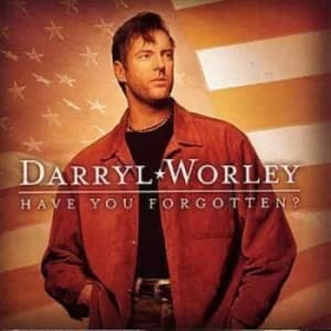 Have You Forgotten us Import by Darryl Worley CD Album