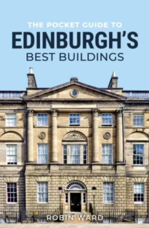 The Pocket Guide to Edinburgh's Best Buildings Paperback / softback