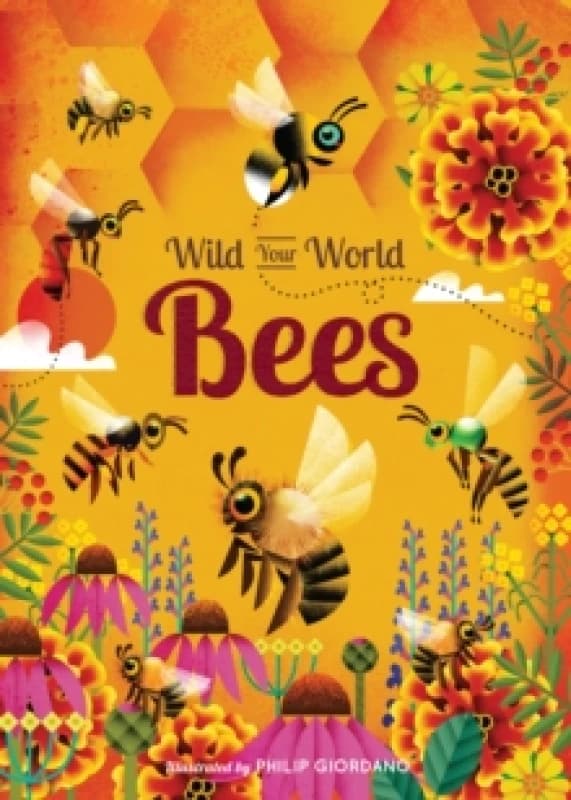 Wild Your World: Bees Hardback