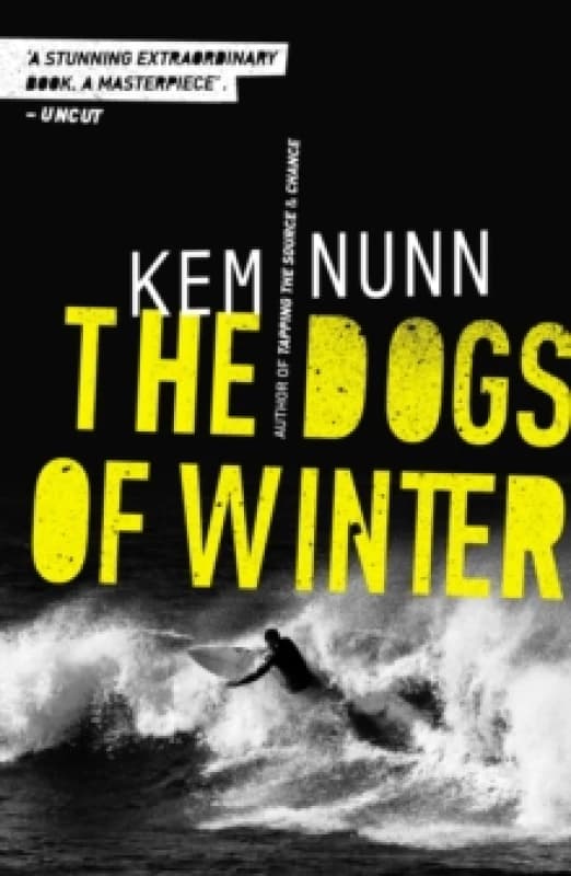 The Dogs of Winter. Paperback. By Kem Nunn Books