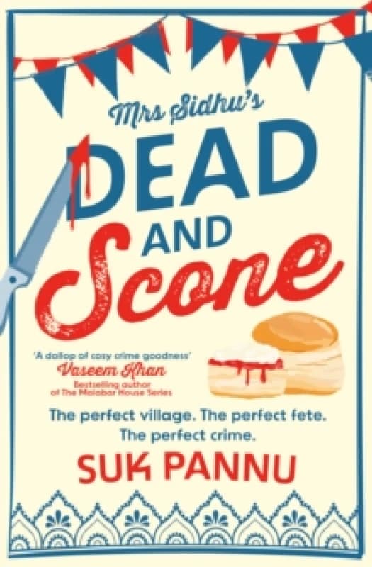 Mrs Sidhu's 'Dead and Scone'. Paperback. By Suk Pannu Books