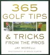365 golf tips and tricks from the pros