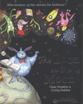 The Loon on the Moon by Chae Strathie Paperback