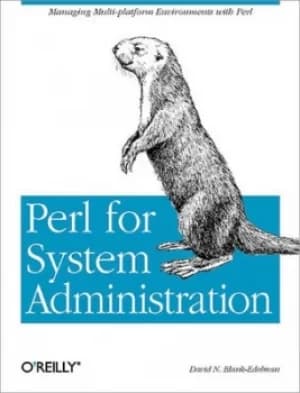Perl for system administration by David N. Blank-Edelman