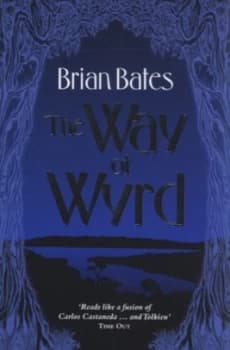 The Way of Wyrd by Brian Bates Paperback