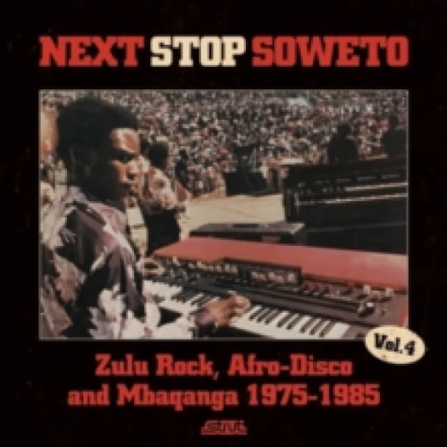 Next Stop...Soweto: Disco, Boogie & Shangaan Electro CD / Album