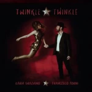 Twinkle Twinkle by Ilaria Graziano e Francesco Forni CD Album