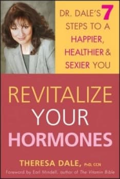 Rejuvenate Your Hormones by Theresa Dale Paperback
