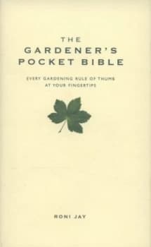 The Gardeners Pocket Bible by Roni Jay Hardback