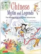 chinese myths and legends the monkey king and other adventures