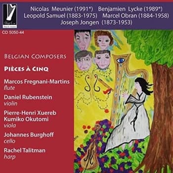 Rachel Talitman, Marcos Fregnani-Martins, Daniel Rubenstein - Belgian Composers: Pieces a Cinq CD