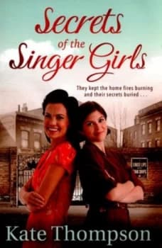 Secrets of the Singer Girls by Kate Thompson Paperback