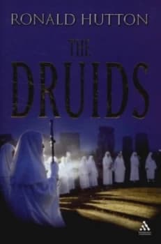 The Druids by Ronald Hutton Hardback