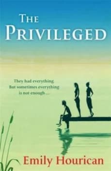 The Privileged by Emily Hourican Book