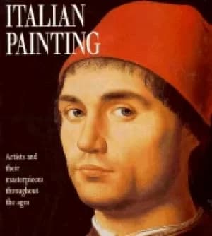 italian painting artists and their masterpieces throughout the ages