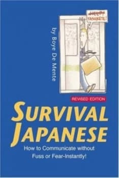 Survival Japanese by Boye De Mente and Junji Kawai Book