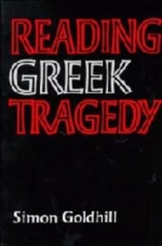Reading Greek Tragedy by Simon Goldhill Paperback