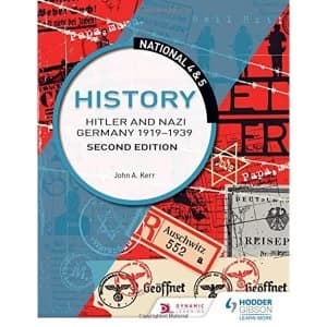 National 4 & 5 History: Hitler and Nazi Germany 1919-1939: Second Edition Paperback / softback 2018