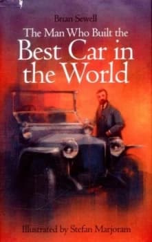 The Man Who Built the Best Car in the World by Brian Sewell Hardback
