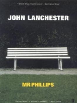 Mr Phillips by John Lanchester Paperback