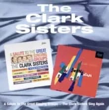 A Salute To The Great Singing Groups/The Clark Sisters Sing Again