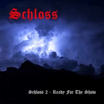 Schloss - Ready for the Show CD