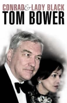 Conrad and Lady Black by Tom Bower Paperback