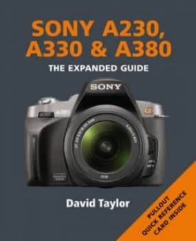 Sony A230 A330 and A380 by David Taylor Paperback