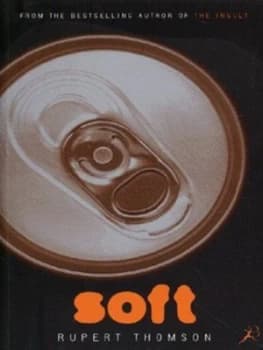 Soft by Rupert Thomson Paperback