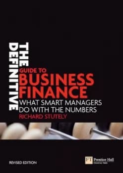 The Definitive Guide to Business Finance by Richard Stutely Paperback