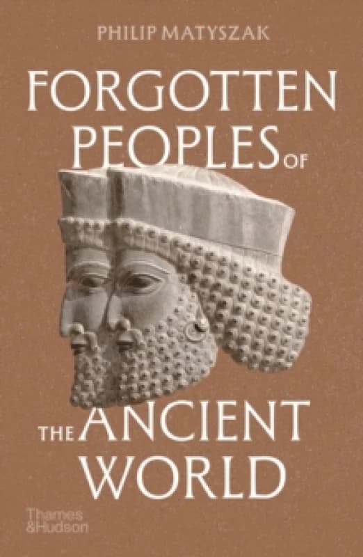 Forgotten Peoples of the Ancient World. Paperback. By Philip Matyszak Books
