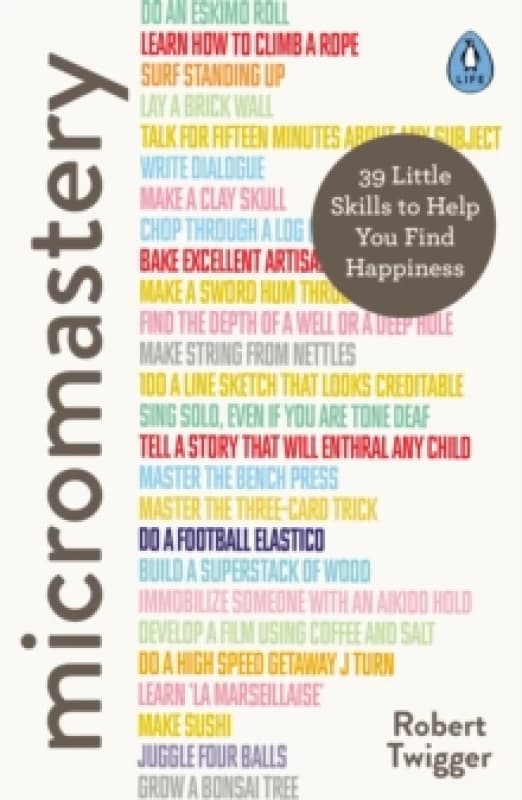 Micromastery : 39 Little Skills to Help You Find Happiness Paperback / softback