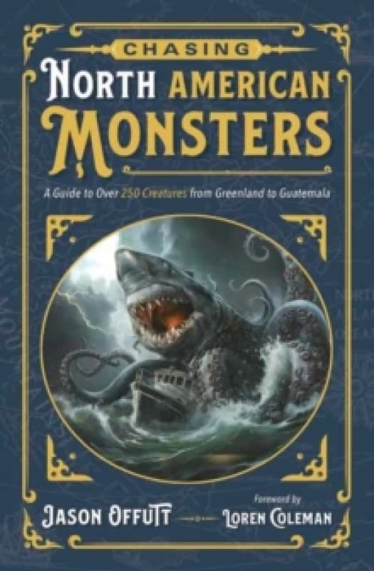 Chasing North American Monsters. Paperback. By Jason Offutt Books