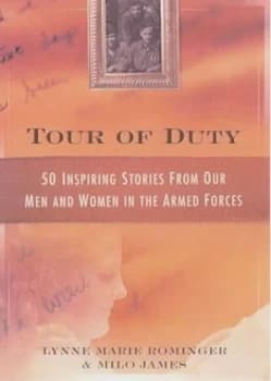 Tour of Duty by Lynne Marie Rominger and Milo James Paperback