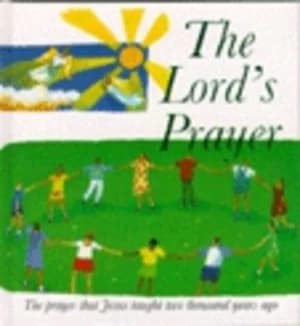 The Lords Prayer by Lois Rock Hardback
