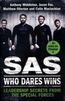 Sas - Who Dares Wins by Anthony Middleton Hardback