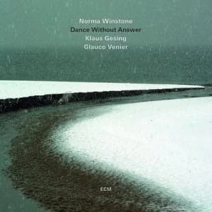 Dance Without Answer by Norma Winstone/Klaus Gesing/Glauco Venier CD Album