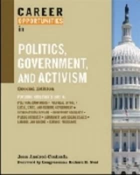 Career Opportunities in Politics Government and Activism by Joan Axelrod-Contrada Book