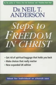 Steps to Freedom in Christ by Neil T Anderson Paperback