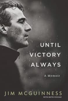 Until Victory Always by Jim Mcguinness Hardback