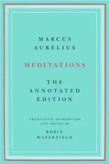 Meditations : The Annotated Edition
