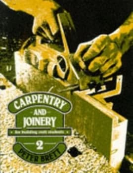 Carpentry and Joinery for Building Craft Students by Peter Brett Paperback