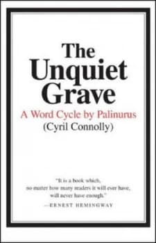 The Unquiet Grave by Cyril Connolly Book