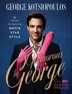 glamorous by george the key to creating movie star style