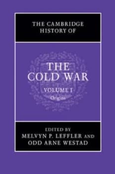 The Cambridge History of the Cold War. Volume 1 Origins 1945-1962 by Melvyn P. Leffler Paperback