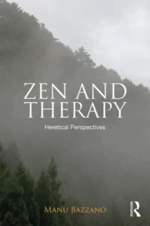 Zen and TherapyHeretical Perspectives